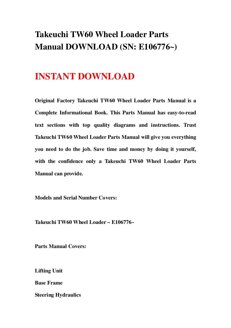 Takeuchi TW60 Wheel Loader Parts Manual DOWNLOAD (SN: E106776~)