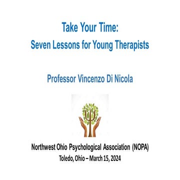 Take Your Time: Seven Lessons for Young Therapists