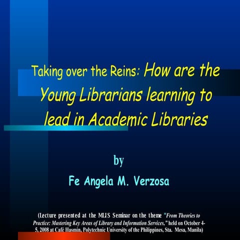 Taking over the Reins: How are the Young Librarians learning to lead in Acade...
