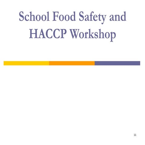 School Food Safety and HACCP Workshop