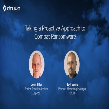 Taking a Proactive Approach to Combat Ransomware [Druva Webinar]
