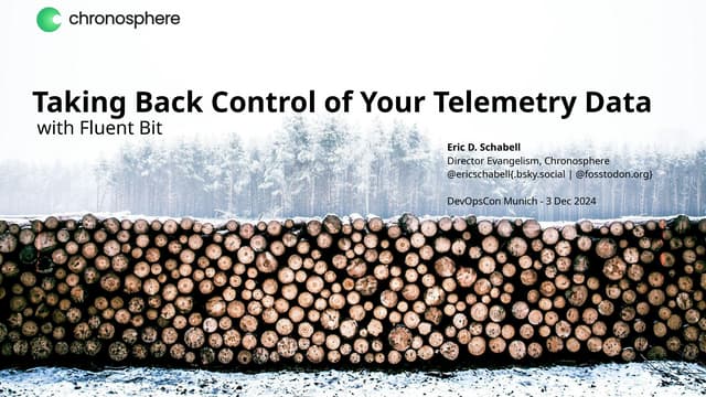 Taking Back Control of Your Telemetry Data with Fluent Bit