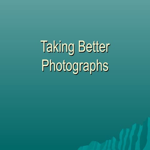 Taking better photographs1