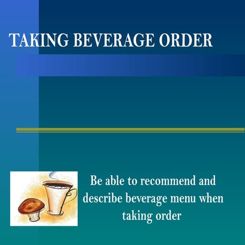 Taking beverage order