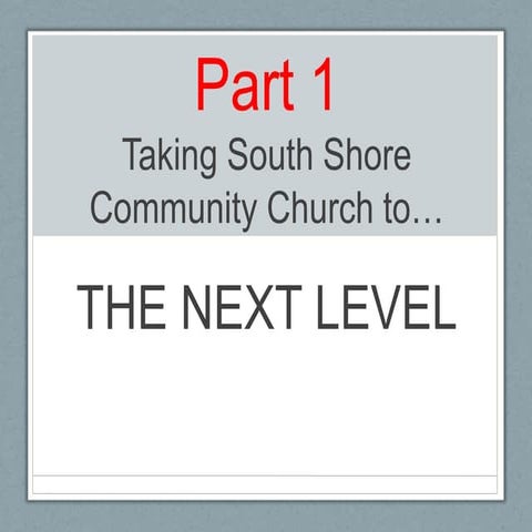 Taking Church to the next level-Part 1