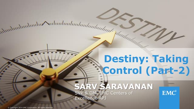Taking control of your destiny EMC'...