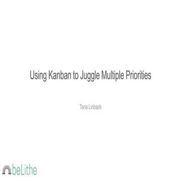 Using Kanban to Juggle Multiple Priorities