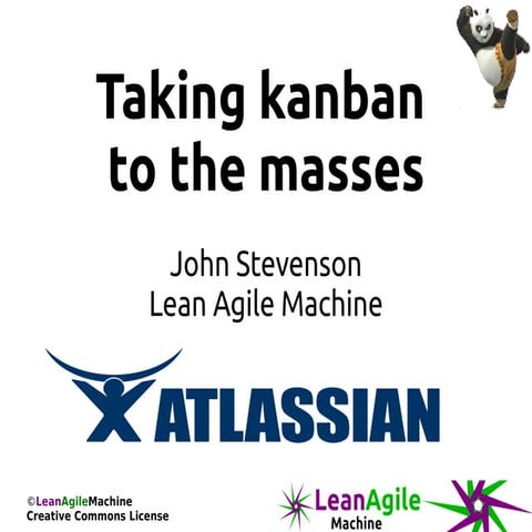 Taking kanban to the masses - Agile Cambridge 2011