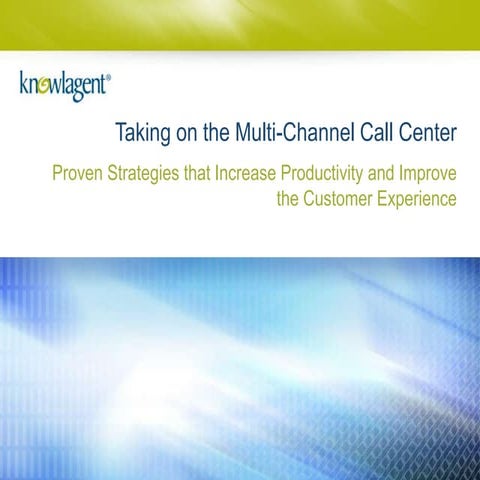 Taking on the Multi-Channel Call Center