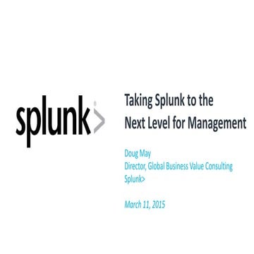 Taking Splunk to the Next Level - Management