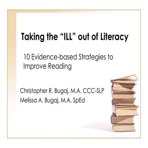 Taking The Ill Out of Literacy