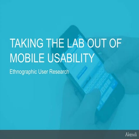 Taking the Lab out of Mobile Usability