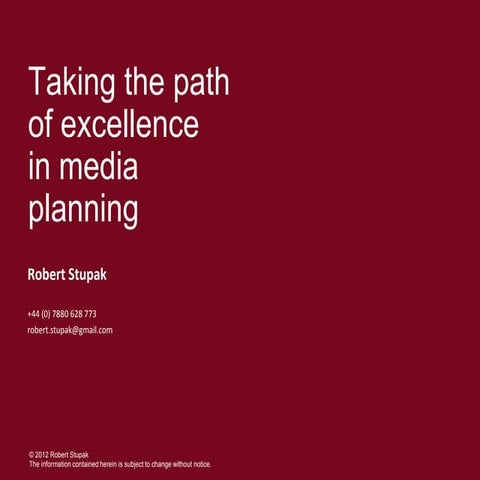 Taking the path of excellence in media planning
