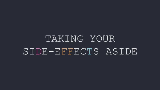 Taking your side effects aside
