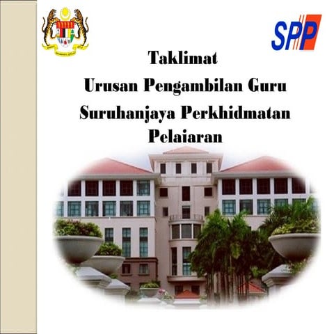 Taklimat SPP Temuduga dan Pelantikan Guru