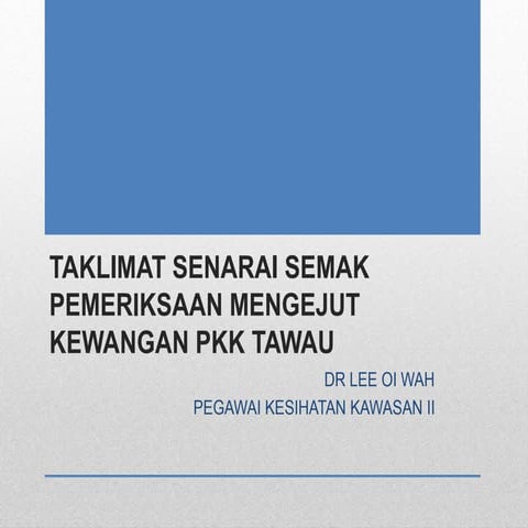 Taklimat senarai semak pemeriksaan mengejut kewangan pkk tawau