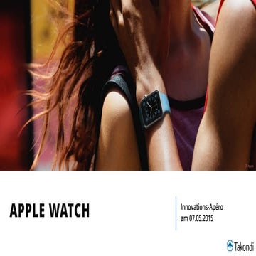 Apple Watch – Zusammenfassung Takondi Innovations Apéro 7.5.2015