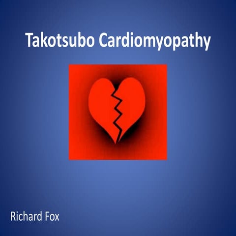 Takotsubo Cardiomyopathy