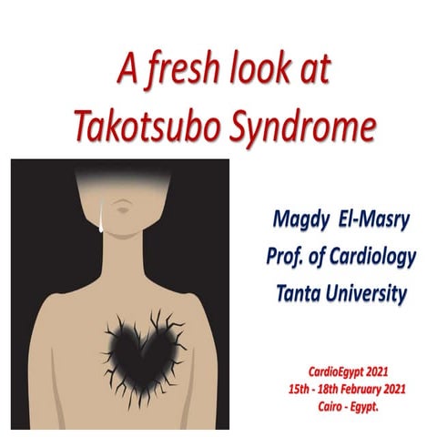Broken Heart Syndrome.Takotsubo Syndrome