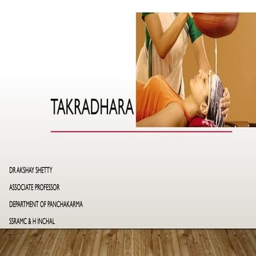 Takradhara ayurveda Dr Akshay Shetty.pptx