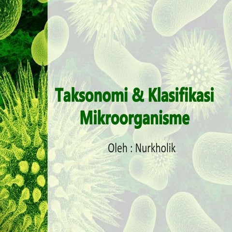 Taksonomi & klasifikasi mikroorganisme