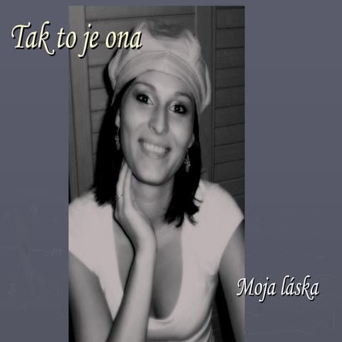 Tak.To.Je.Ona