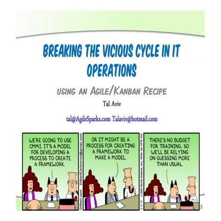 Tal Aviv - Breaking the vicious cycle in IT Operations using an Agile/Kanban ...