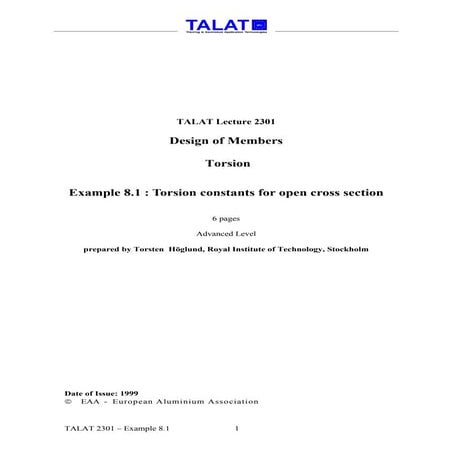 TALAT Lecture 2301: Design of Members Example 8.1: Torsion constants for open...
