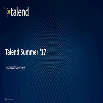 Talend Summer '17 Release: New Features and Tech Overview