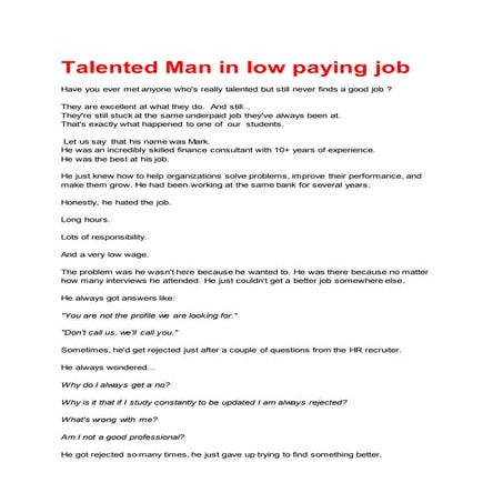 Talented man in a low paying job