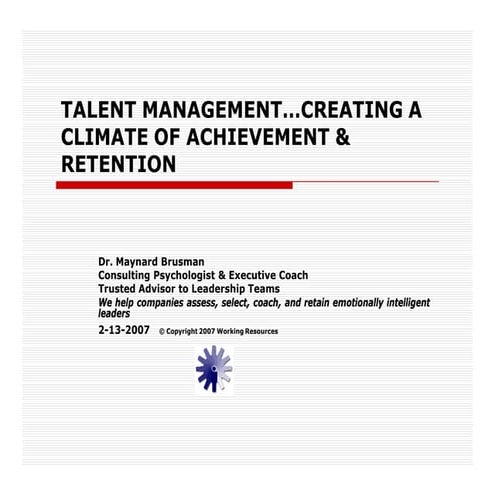 Talent Management - Creating a Climate of Achievement and Retention 