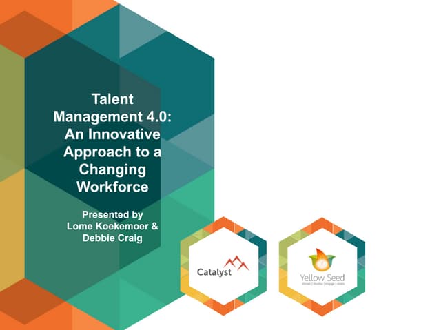 Talent management 4.0 - An innovative approach to a changing workforce