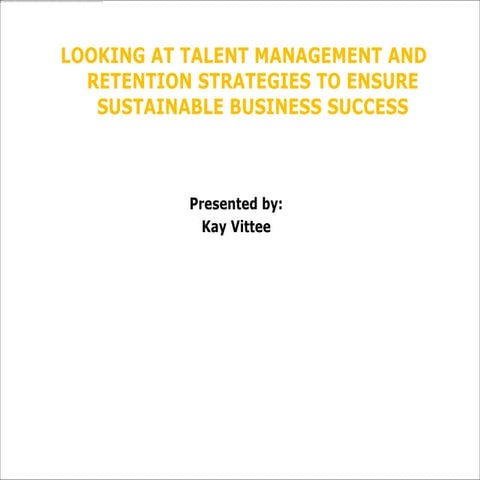 Talent management and retention strategies