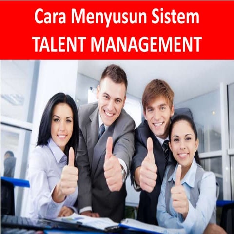 Cara Menyusun Sistem Talent management and Strategy  