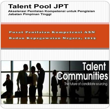 Talent Pool-Akselerasi Penilaian Kompetensi harus adil, fair ...