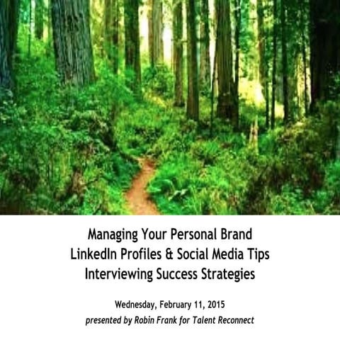 Managing Your Personal Brand, Optimizing LinkedIn and Interviewing Successfully