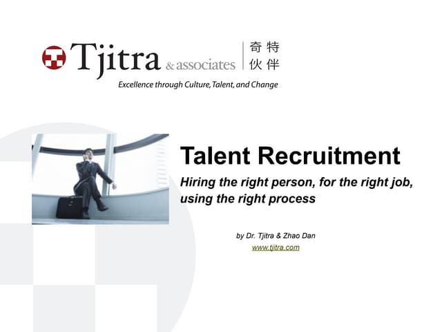 Talent Recruitment: The right person for the right job