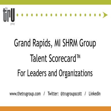 Talent Scorecard for Grand Rapids SHRM Group