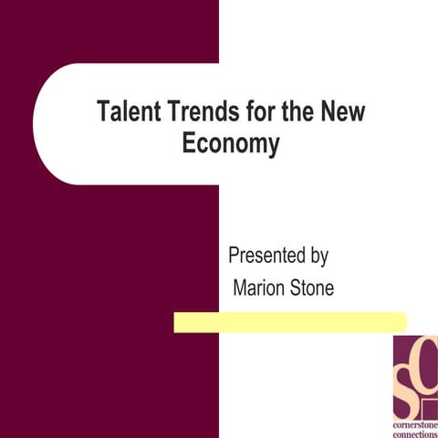 Talent Trends For The New Economy