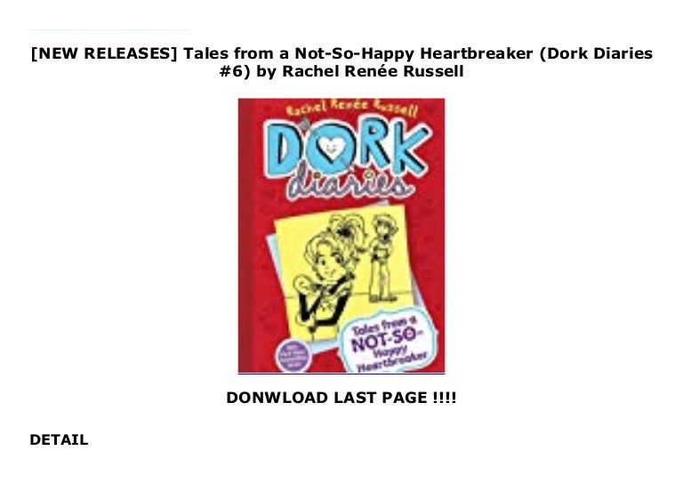NEW RELEASES Tales From A Not So Happy Heartbreaker Dork Diaries new-releases-tales-from-a-not-so-happy-heartbreaker-dork-diaries