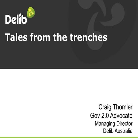 Tales from the trenches