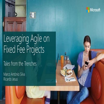 Tales from the Trenches – Leveraging Agile on Fixed Fee Projects