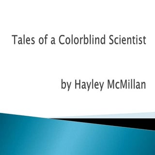 Tales of a colorblind scientist