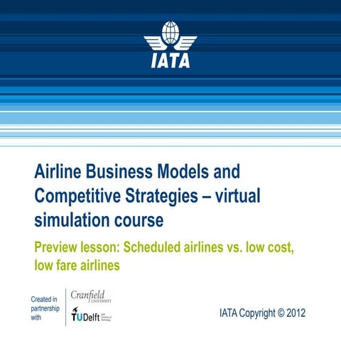 Airline Business Models and Competitive Strategies - virtual simulation course