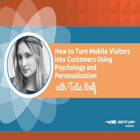 3 Steps to Turn Mobile Visitors into Customers Using Psychology and Personali...