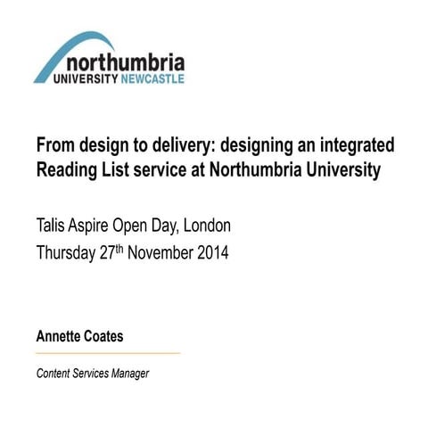 Northumbria Presentation - Talis Aspire Open Day 27 Nov 2014