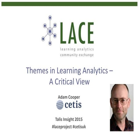 Themes in Learning Analytics - A Critical View