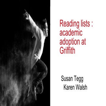 Talis Insight Asia-Pacific 2017: Reading lists: academic adoption at Griffith