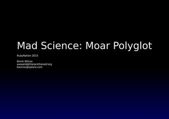 Mad Science: Polyglot Bridges