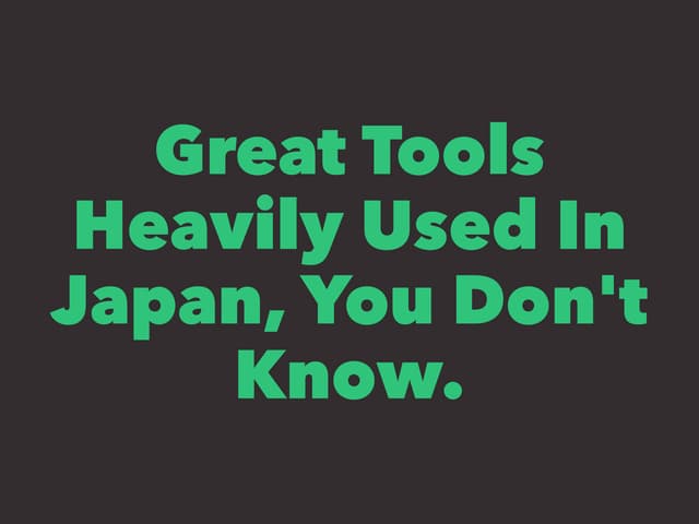Great Tools Heavily Used In Japan, ...